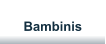 Bambinis